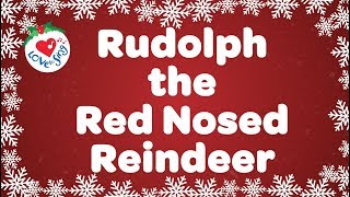 Rudolph the Red Nosed Reindeer With Lyrics  Christmas Songs and Carols [upl. by Dnaltruoc375]