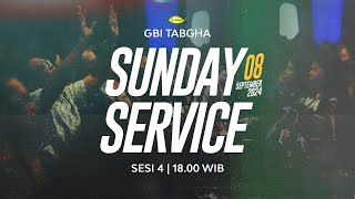 IBADAH RAYA GBI TABGHA BATAM CENTRE  8 SEPTEMBER 2024  SESI 4 PUKUL 1800 WIB [upl. by Assisi]