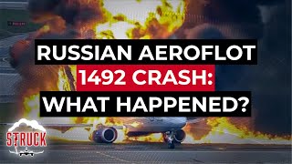 What Happened in the Russian AeroFlot 1492 Crash [upl. by Aveneg]