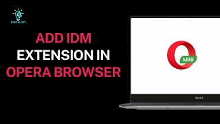 How to Add IDM Extension in Opera Browser [upl. by Ahsienad818]