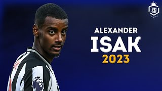 Alexander Isak 2023  Ballon dOr Level 👑  Dribbling Skills amp Goals  HD [upl. by Viridis]