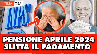 🔴 Pensioni Aprile 2024 la terribile notizia slitta il pagamento a [upl. by Oninotna]