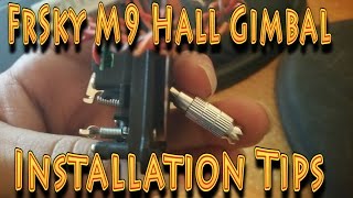 Review FrSky M9 Hall Sensor Gimbal Install Tips 03102017 [upl. by Karsten197]