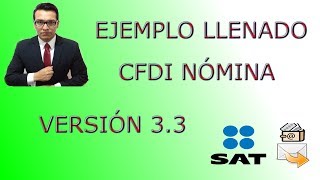 Tutorial de llenado CFDI versión 33 de nómina en el portal del SAT [upl. by Martella]