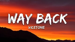 Vicetone  Way Back Lyrics feat Cozi Zuehlsdorff [upl. by Viccora]