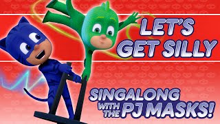 PJ Masks Singalong  ♪♪ Lets Get Silly ♪♪ 10 mins [upl. by Klara]