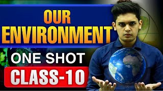 Our Environment Complete Chapter🔥Class 10 Science NCERT covered Prashant Kirad [upl. by Mccowyn962]