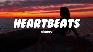 Hanniou  heartbeats Lyrics [upl. by Nevaeh]