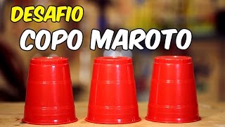 DESAFIO do copo maroto [upl. by Rab]