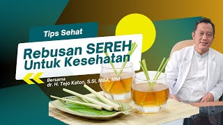 Rebusan SEREH Untuk Kesehatan  Lemongrass decoction for health  drtejokaton [upl. by Hoeg]