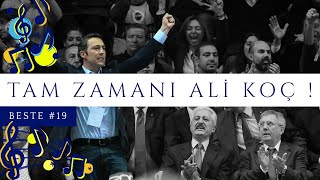 📣Beste 19  Tam Zamanı Ali Koç [upl. by Averell]