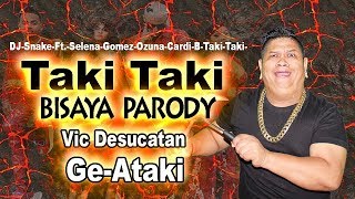 Taki Taki Bisaya Parody quotGEATAKIquot [upl. by Noloc]