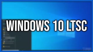 LA VERSIONE DI WINDOWS 10 CHE MICROSOFT NON TI VENDE  Windows 10 LTSC [upl. by Loralyn]