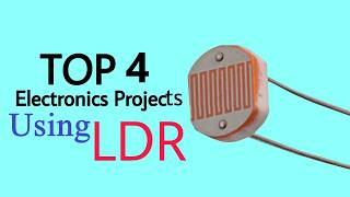 Top 4 Electronics projects using LDR  LDR CIRCUIT PROJECTS [upl. by Ari290]