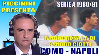 Sandro Piccinini presenta Como 01 Napoli  Serie A 198081  Radiocronaca di Sandro Ciotti [upl. by Welcher350]