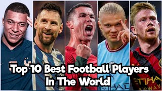 Top 10 Best Football Players In The World Ranked [upl. by Accber176]