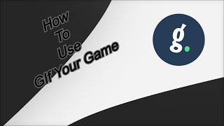 How To Use Gif Your Game  With How To Use CInematics [upl. by Alleb]