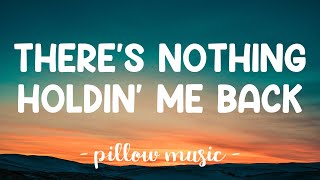 Theres Nothing Holdin Me Back  Shawn Mendes Lyrics 🎵 [upl. by Gunn]