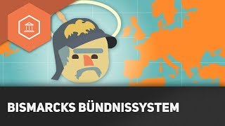 Bismarcks Bündnissystem  Die Außenpolitik Bismarcks [upl. by Noby]