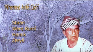 Mihemed Arifê Cizîrî Stiran Romî Zeryê Hemik [upl. by Jandy536]