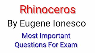 Rhinoceros By Eugene Ionesco Important Questions For exam Explanation in Hindi [upl. by Noleta155]