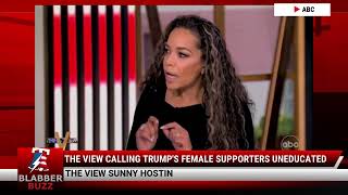 The View Calling Trumps Female Supporters Uneducated [upl. by Cupo543]