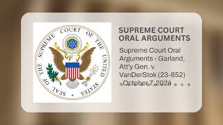 Supreme Court Oral Arguments  Garland Atty Gen v VanDerStok 23852  October 7 2024 [upl. by Premer366]