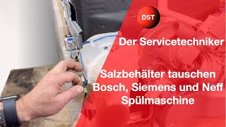 Salzbehälter tauschen  Bosch Siemens und Neff Spülmaschine [upl. by Kolivas]