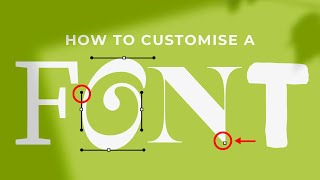 How to Customize a Font in Adobe illustrator [upl. by Zulema]