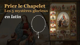 Prier le chapelet  Les 5 Mystères Glorieux  en latin [upl. by Ehc]