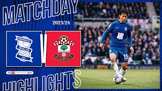 HIGHLIGHTS  Birmingham City 34 Southampton  Sky Bet Championship [upl. by Dam625]