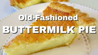 BUTTERMILK PIE  OldFashioned Style  Easy DIY Recipe [upl. by Lisa]