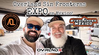 EXPO OVERLAND en México Overland Sin Fronteras 2024 [upl. by Burbank]