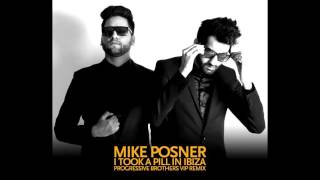 Mike Posner  I Took A Pill In Ibiza Progressive Brothers Remix [upl. by Nbi940]