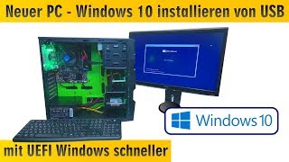 Neuer PC Windows 10 installieren von USB  UEFIBios einstellen  Windows schneller machen  4K [upl. by Yotal]