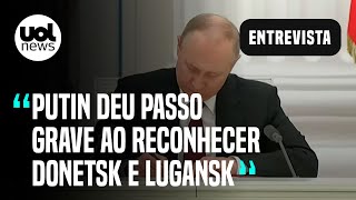 Putin violou integridade territorial da Ucrânia e deu passo grave avalia professor da USP [upl. by Otrebliw234]