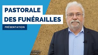 Présentation de la pastorale des Funérailles [upl. by Bethanne]