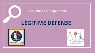 LÉGITIME DÉFENSE en droit pénal 🔤 [upl. by Lleirbag]