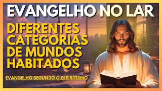 DIFERENTES CATEGORIAS DE MUNDOS HABITADOS  Evangelho no Lar Virtual [upl. by Ahsinawt]