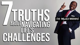 Myles Munroe  Seven Truths About Navigating Lifes Challenges [upl. by Eiderf2]