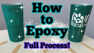 How to Epoxy a Tumbler Full Process  DIY Epoxy Tumbler Series Start to Finish  Episode 4 [upl. by Alomeda246]