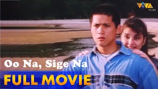 Oo Na Sige Na Full Movie HD  Robin Padilla Ana Roces Tonton Gutierrez Amy Perez [upl. by Odo525]