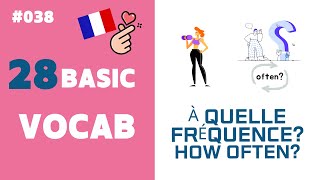 28 Basic French Vocab with Comprehensive Input Method  How Often 38 [upl. by Stanwinn543]