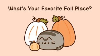 Pusheen Whats Your Favorite Fall Place [upl. by Ruhtra312]