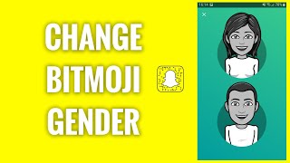 How To Change Your Bitmoji Gender On Snapchat [upl. by Gney]