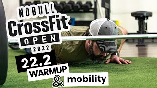 CrossFit OPEN Workout 222 Body PREP  CrossFit Open 2022 Mobility Drills and Warmup [upl. by Hbahsur]