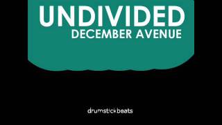 Undivided  December Avenue [upl. by Enahc98]