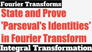 50 Parsevals Identities  Fourier Transform9  Complete Concept [upl. by Lipp]