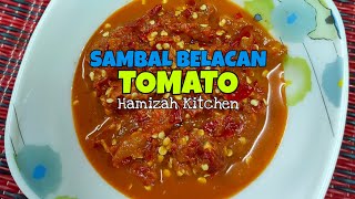 Resepi Sambal Belacan Tomato Sedap Dan Simple Hamizah Kitchen [upl. by Lilahk77]