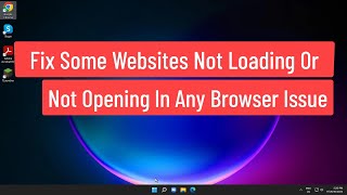 Fix Some Websites Not Loading Or Not Opening in Any Browser Issue Windows 1110 [upl. by Chapen256]